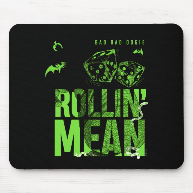 Bad Bad Oogie Rollin Mean T Shirt  Mouse Pad (Front)