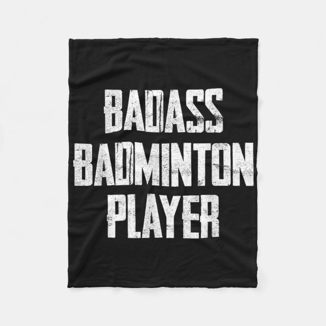 Bad Badminton Player Bold Typography Statement  Fleece Blanket (Front)