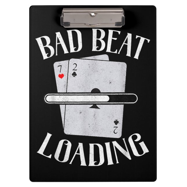 Bad Beat Loading Texas Holdem Casino Funny Poker Clipboard (Front)