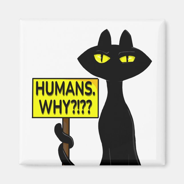 Bad Boogie Fanny Magnet - Humans. Why? sign (Front)