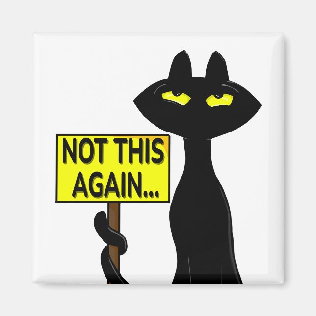 Bad Boogie Fanny Magnet - Not This Again sign (Front)