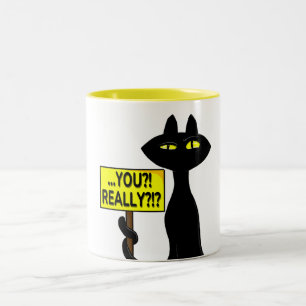 Bad Boogie Funny Mug - You?! Really?! sign