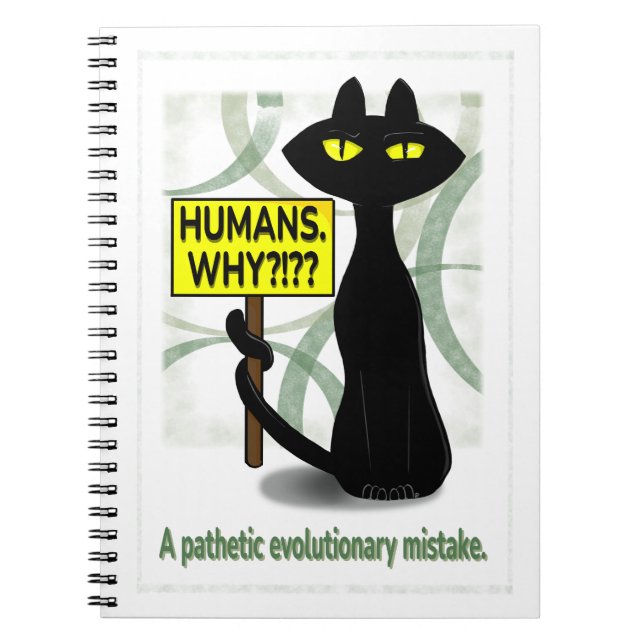 Bad Boogie Funny Notebook - Humans. Why? (Front)