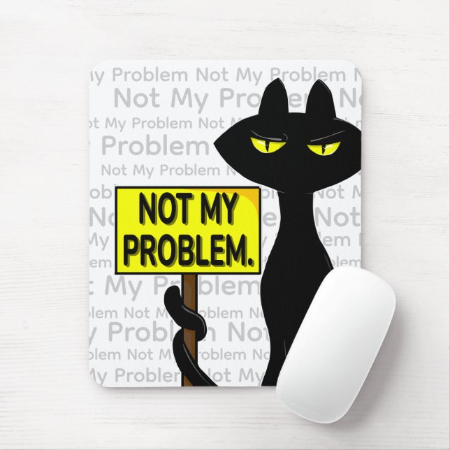 Bad Boogie Funny Notebook - Not My Problem Mouse Pad (With Mouse)