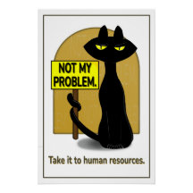 Bad Boogie Funny Poster - Not my problem sign