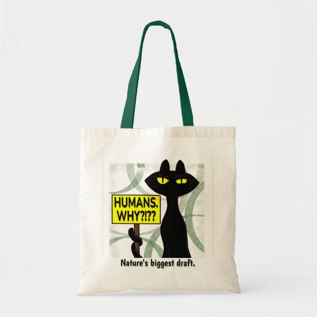 Bad Boogie Funny Tote Bag - Humans. Why? (Front)
