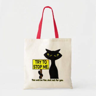 Bad Boogie Funny Tote Bag - Try to Stop Me