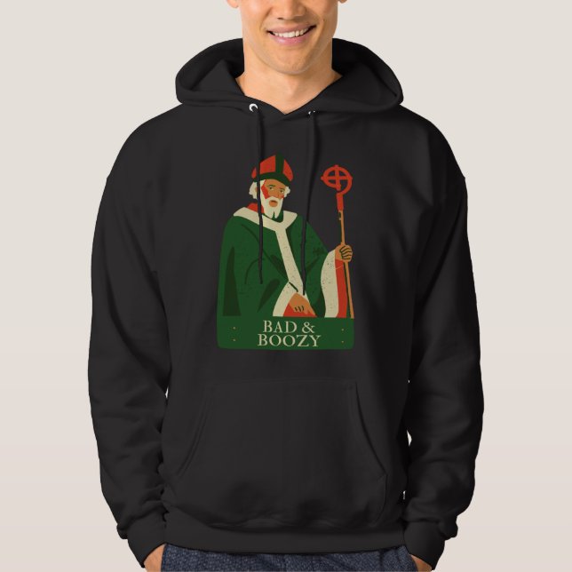 Bad & Boozy  4 Hoodie (Front)