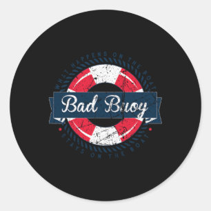 Bad Buoy - Funny Boating Sailing Nautical Theme  Classic Round Sticker