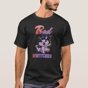 Bad BWitches Bad Kitty Witch T-Shirt