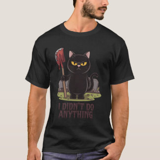 Bad cat gift T-Shirt