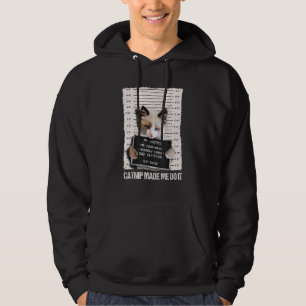 Bad Cat Prison Jail Catnip Made Me Do It Prisoner Hoodie
