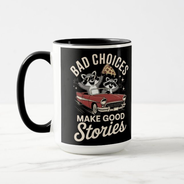 Bad choice make good stories  mug (Left)