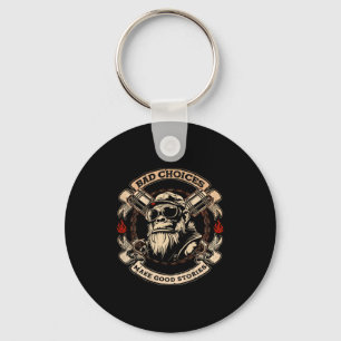Bad Choices Make Good Stories Funny Monkey (on Bac Key Ring