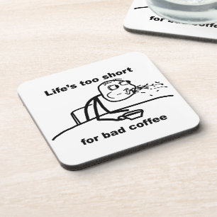 Bad Coffee Coaster