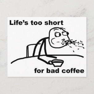 Bad Coffee Postcard