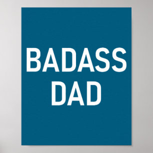Bad Dad, Funny, Jokes, Sarcastic Sayings Poster