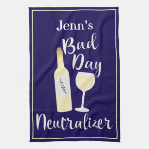 Bad Day Navy Humourous Wine Quote Design Tea Towel