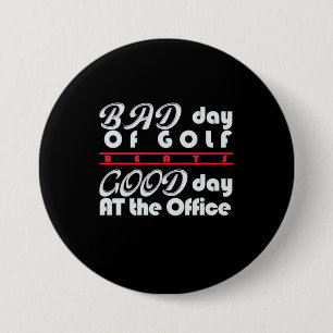 Bad Day Of Golfer 7.5 Cm Round Badge