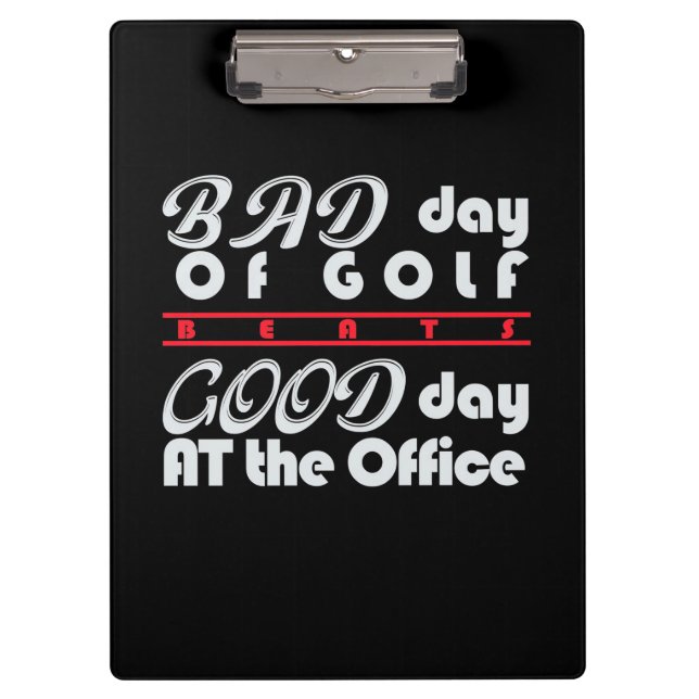 Bad Day Of Golfer Clipboard (Front)
