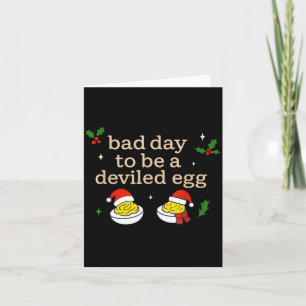 Bad Day To Be A Deviled Egg Thanksgiving Dinner Ch Card