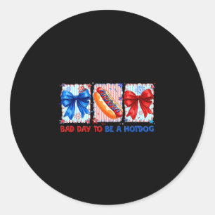 Bad day to be a hot dog coquette bow 4th of july classic round sticker