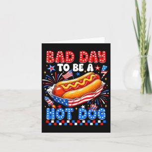 Bad Day To Be A Hot Dog Funny Bbq Grilling 4th Of Card