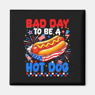 Bad day to be a hot dog funny bbq grilling 4th of magnet