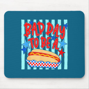 Bad day to be a hot dog funny bbq grilling 4th of mouse pad