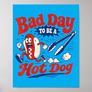 Bad Day To Be A Hot Dog Funny Toddler Kids Mens Poster