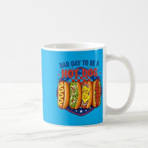 Bad Day To Be A Hot Dog - Hot Dog Lover Fast Food Coffee Mug