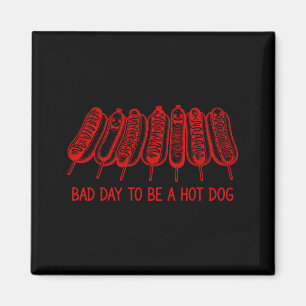 Bad day to be a hot dog - hot dog lover fast food magnet