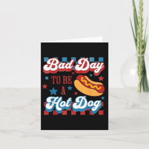 Bad Day To Be A Hot Dog Retro 4th Of July Card