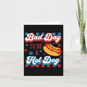 Bad Day To Be A Hot Dog Retro 4th Of July Card