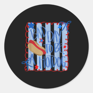 Bad Day To Be A Hotdog 4th Of July Coquette Bow Classic Round Sticker