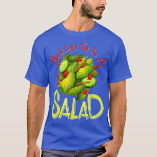 Bad day to be a salad, Vegan Vegetarian Salad T-Shirt