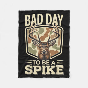 Bad Day To Be A Ske – Rustic Deer Hunting Humor  Fleece Blanket