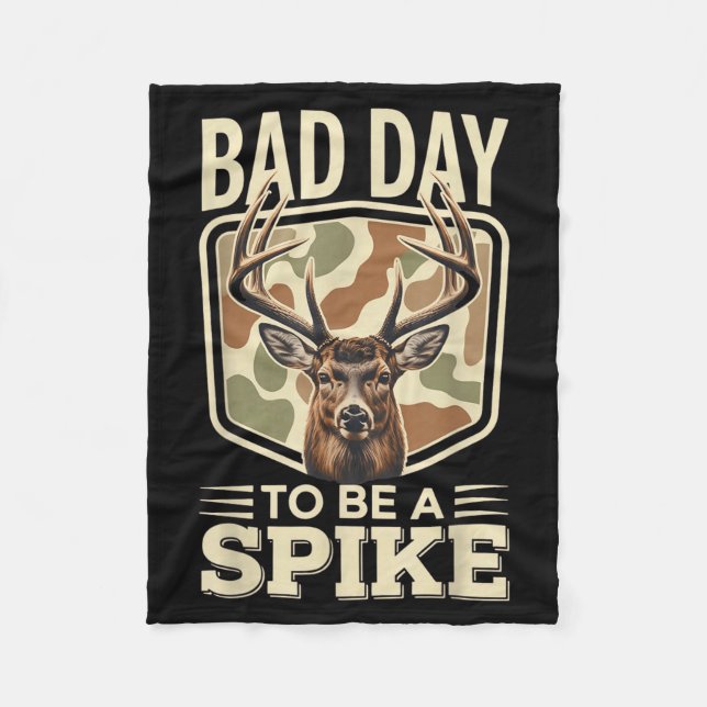 Bad Day To Be A Ske – Rustic Deer Hunting Humor  Fleece Blanket (Front)