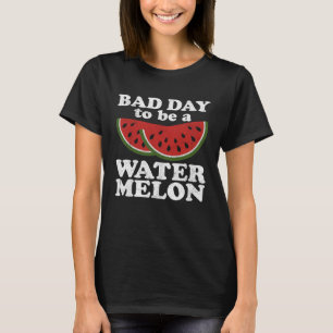 Bad Day To Be A Watermelon Retro Cute Summer T-Shirt