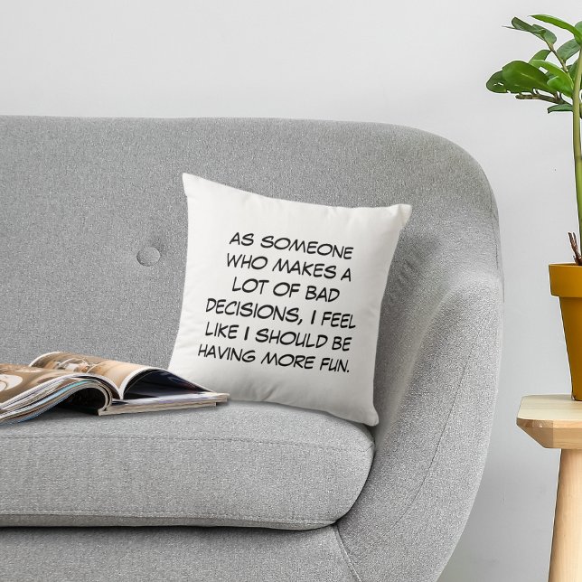 Bad Decisions Cushion (Creator Uploaded)