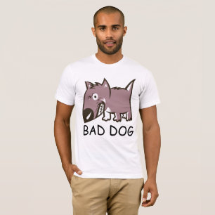 BAD DOG Funny t-shirts