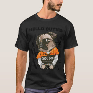 Bad Dog: The Pug Mugshot T-Shirt