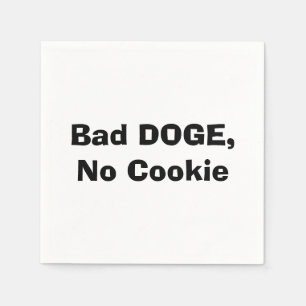Bad DOGE, No Cookie Napkin