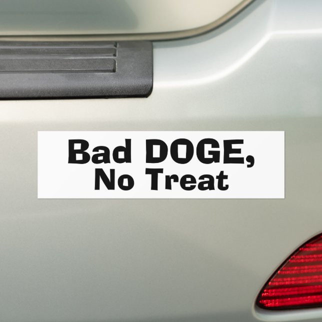 Bad DOGE, No Treat Bumper Sticker (On Car)