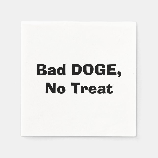 Bad DOGE, No Treat Napkin (Front)