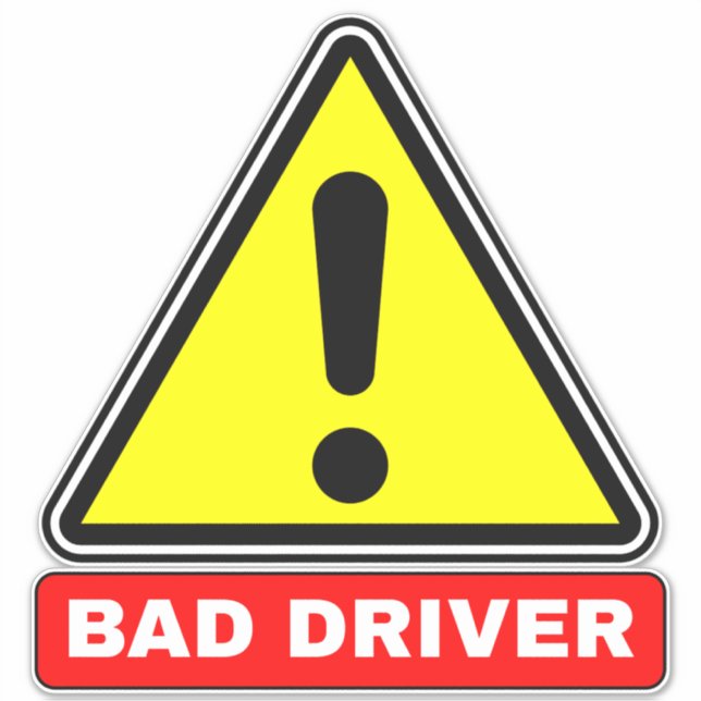 Bad Driver on the Road (Car Alert) (Front)