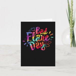 Bad Flare Day Complex Regional Pain Syndrome Aware Card