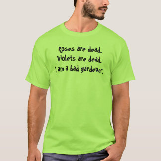 Bad Gardener T-Shirt