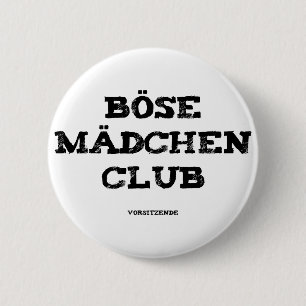 bad girl club chairman 6 cm round badge