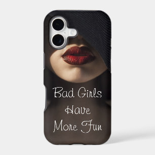Bad Girls Have More Fun